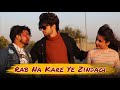 Rab Na Kare Ke Ye Zindagi Kabhi Kisi Ko Daga De | Emotional Heart Touching Love Story | Sameer Soni