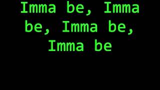 Imma Be lyrics