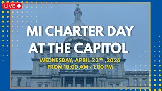 MI Charter Day at the Capitol
