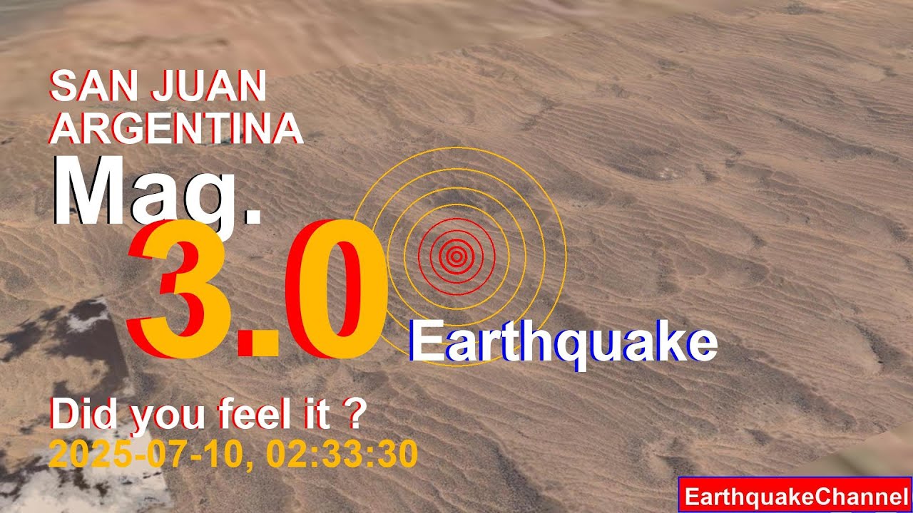 san juan, argentina Earthquake today now 2025-07-10, at 