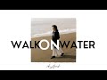 Amy Grant - Walk On Water (Lyric Video)
