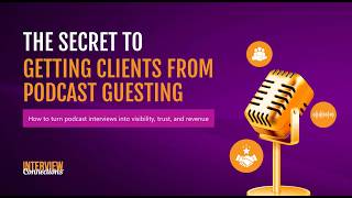 Session 1: Top 3 Strategies for Converting Clients from Podcast Guesting!