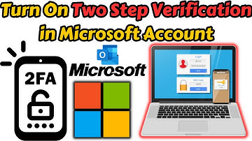 How to Turn on Two Step Verification on Microsoft Account | Turn on Two Step Verification on Outlook