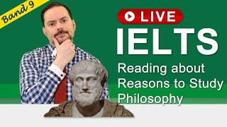 IELTS Live Class   Reading about Reasons to Study Philosophy