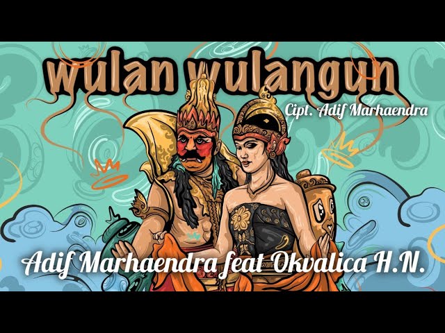 WULAN WULANGUN (Adif M u0026 Okvalica H.N) Official Lyric Video class=