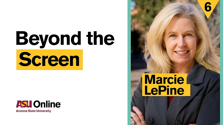 Beyond the Screen: Marcie LePine | ASU Online