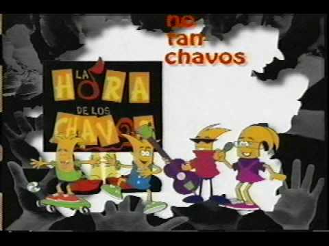 La Hora de los Chavos - Intro