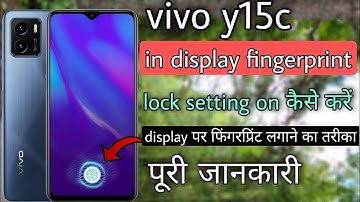 vivo y15c me display fingerprint kaise lagaye || vivo y15c display fingerprint lock setting on