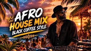 Deep Afro House 2026 | Sunset Rituals & Tribal Grooves | Black Coffee Style Mix Vol 14