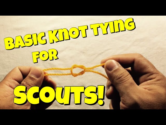 How to Tie the Basic Knots in Scouting 