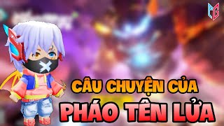 CÂU CHUYỆN CỦA PHÁO TÊN LỬA || PhucPlugito