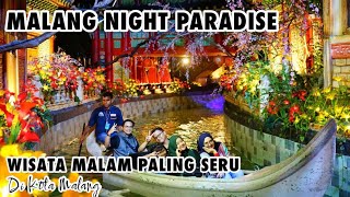 KEREN BANGET..!!! MALANG NIGHT PARADISE ||  WISATA MALAM PALING SERU DI KOTA MALANG