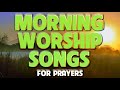 BEST MORNING WORSHIP SONGS 2020 - CHRISTIAN WORSHIP MUSIC 2020 - TOP PRAISE AND WORSHIP SONGS