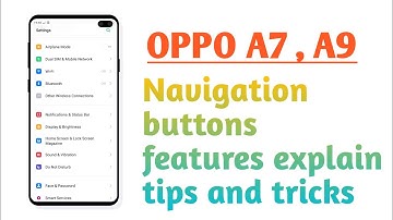 OPPO A7 , A9 2020 , Navigation buttons setting features explain tips and tricks
