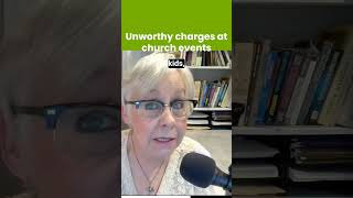 Unworthy charges at church events