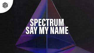 K3YN0T3, T3CHN0T3 & Acko - Spectrum (Say My Name)(ft. Ka Reem)