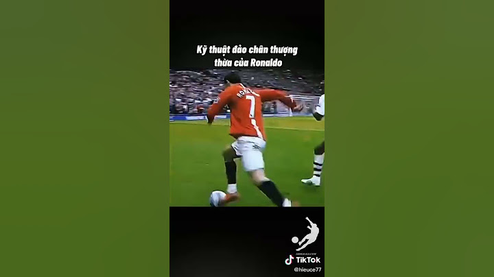 Kĩ thuật đảo chân thượng thừa của C.Ronaldo