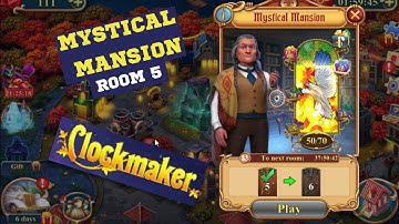 How to play Clockmaker event Mystical Mansion room 5