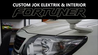 CUSTOM JOK ELEKTRIK & INTERIOR FORTUNER