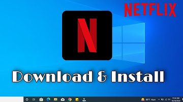 How To Download Netflix on Laptop