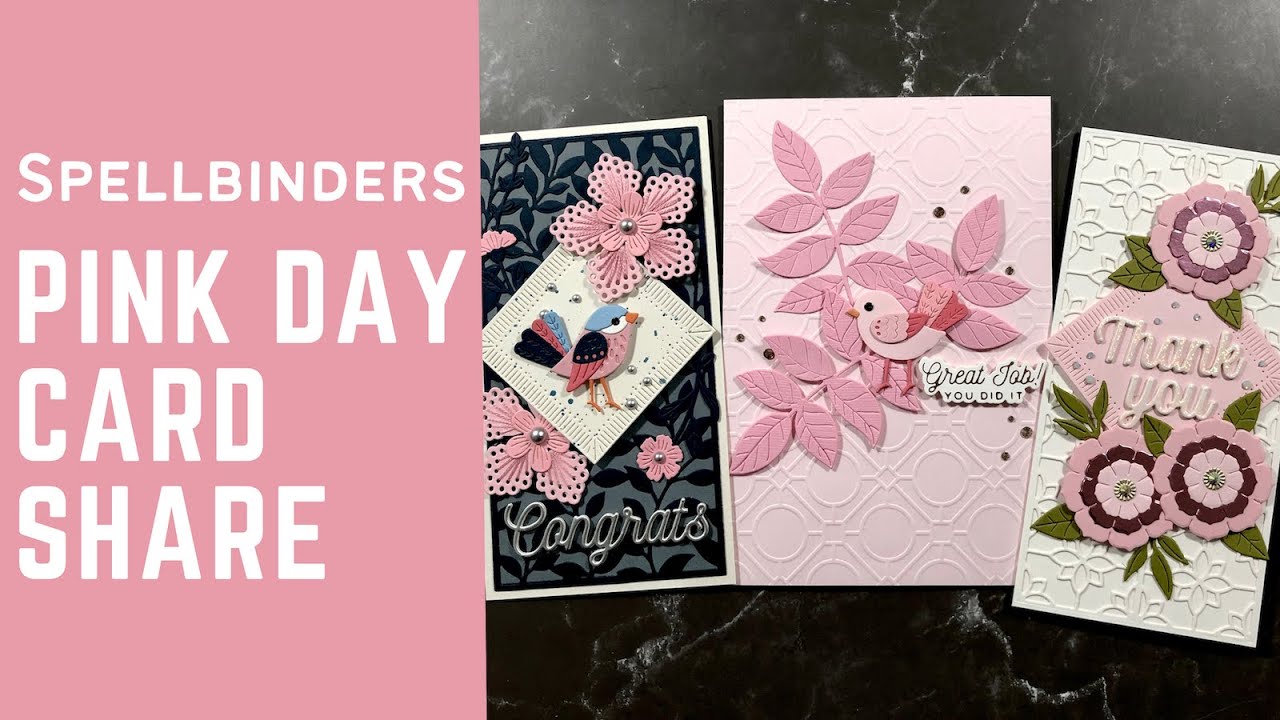 Fun! Nat'l Pink Day Cards Using Spellbinders Dies!