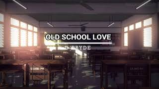 Famous Old School Love (Remix) - D-Pryde (Lyrics) Net Worth