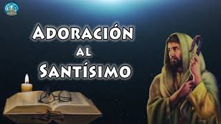 Oraciones ante el Santísimo - Música Católica Que Da Paz y Tranquilidad l Alabanzas y Adoración