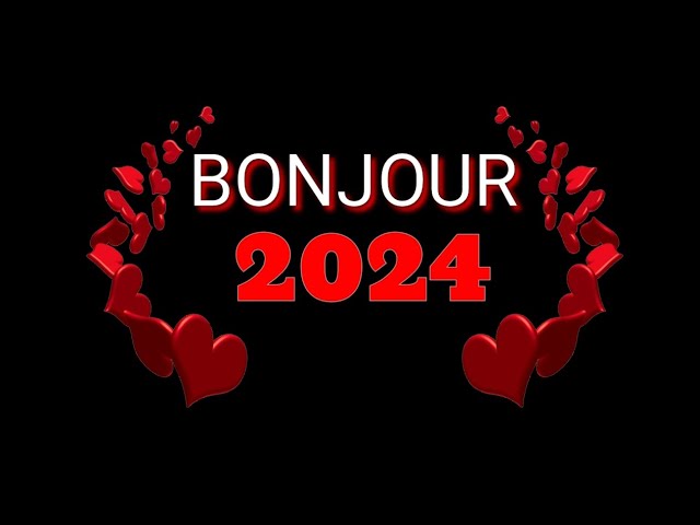 message d'amour : bonjour 2024 - YouTube