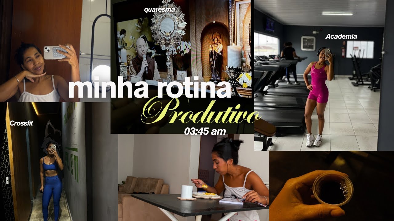 Ep: 5 MINHA ROTINA PRODUTIVA | acordando ás   3:45 da manhã, quaresma, treino, crossfit 