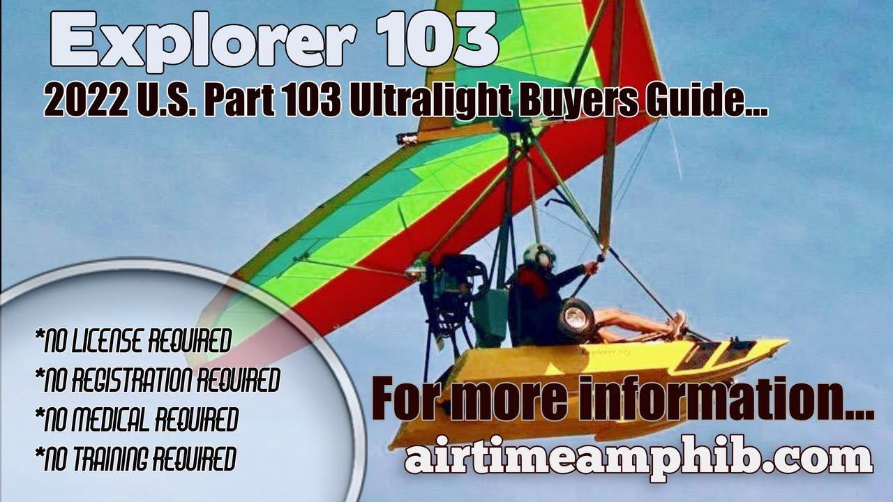 Explorer Amphibian, Part 103 Ultralight Aircraft, 2022 Ultralight