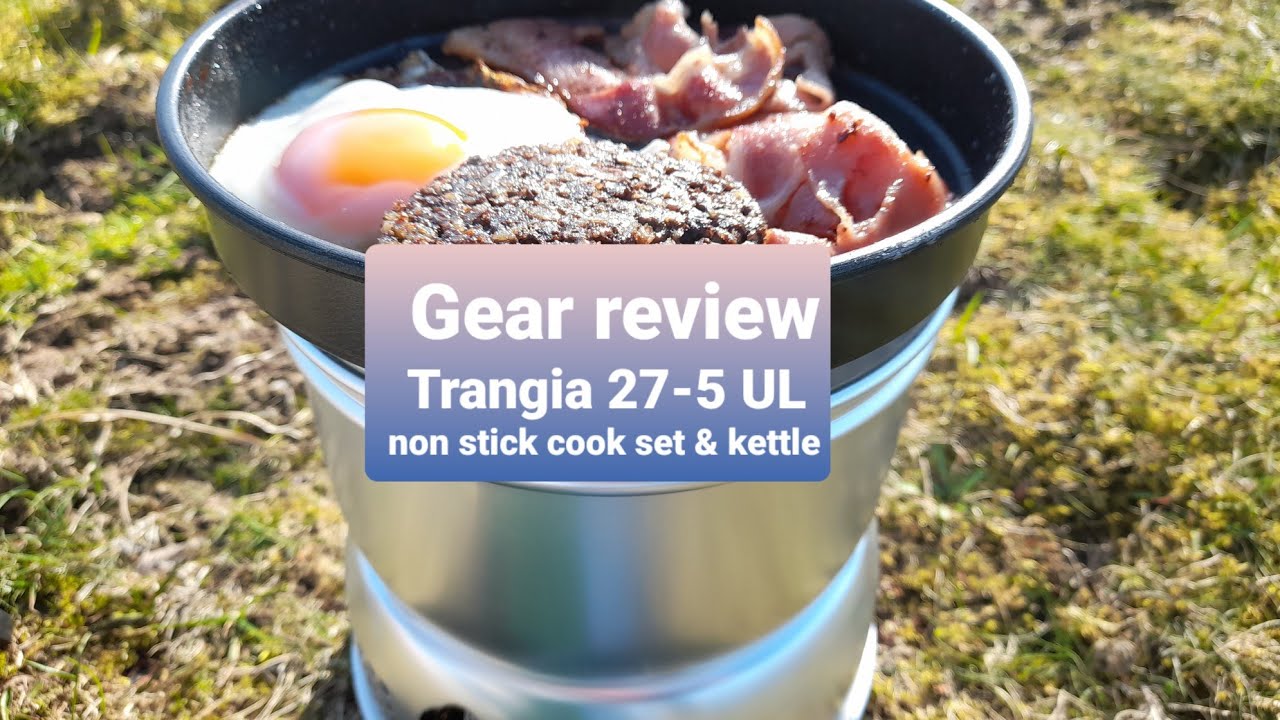 Gear review Trangia 275 UL non stick cook set. Plus bacon, eggs