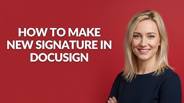 How to Make New Signature In Docusign - Julia