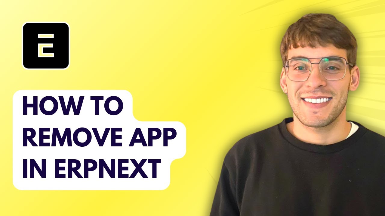 How to Remove App in ERPNext [2026 Full Guide]