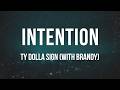 Ty Dolla Sign Intention With Brandy Lyrics mp3
