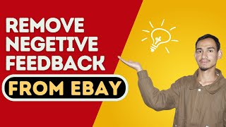 How to Remove Negative Feedback from eBay — Step by Step 2026 - Here's How You Can Do It // 2026
