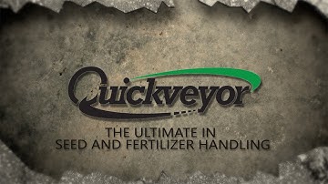 Quickveyor (Official Video 2016) - The Ultimate In Seed And Fertilizer Handling