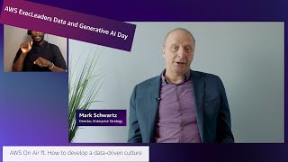 AWS On Air ft. How to develop a data-driven culture, Part 2