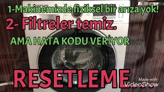 çamaşır makinesi resetleme SAMSUNG çamaşır resetleme hata kodlarını silme çamaşır makinesi kalibre