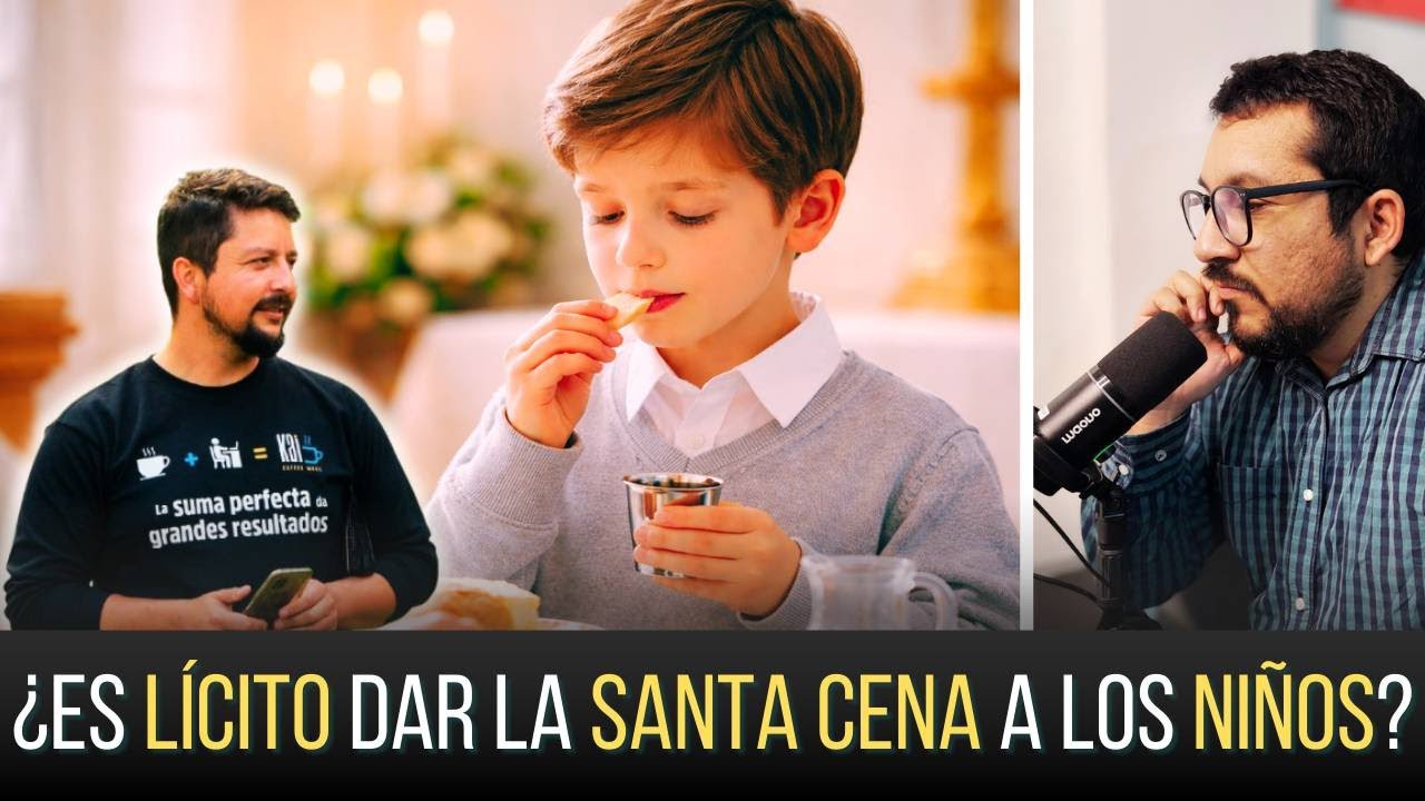 ¿Es bíblica la PAIDOCOMUNIÓN? Lo que muchos no quieren discutir