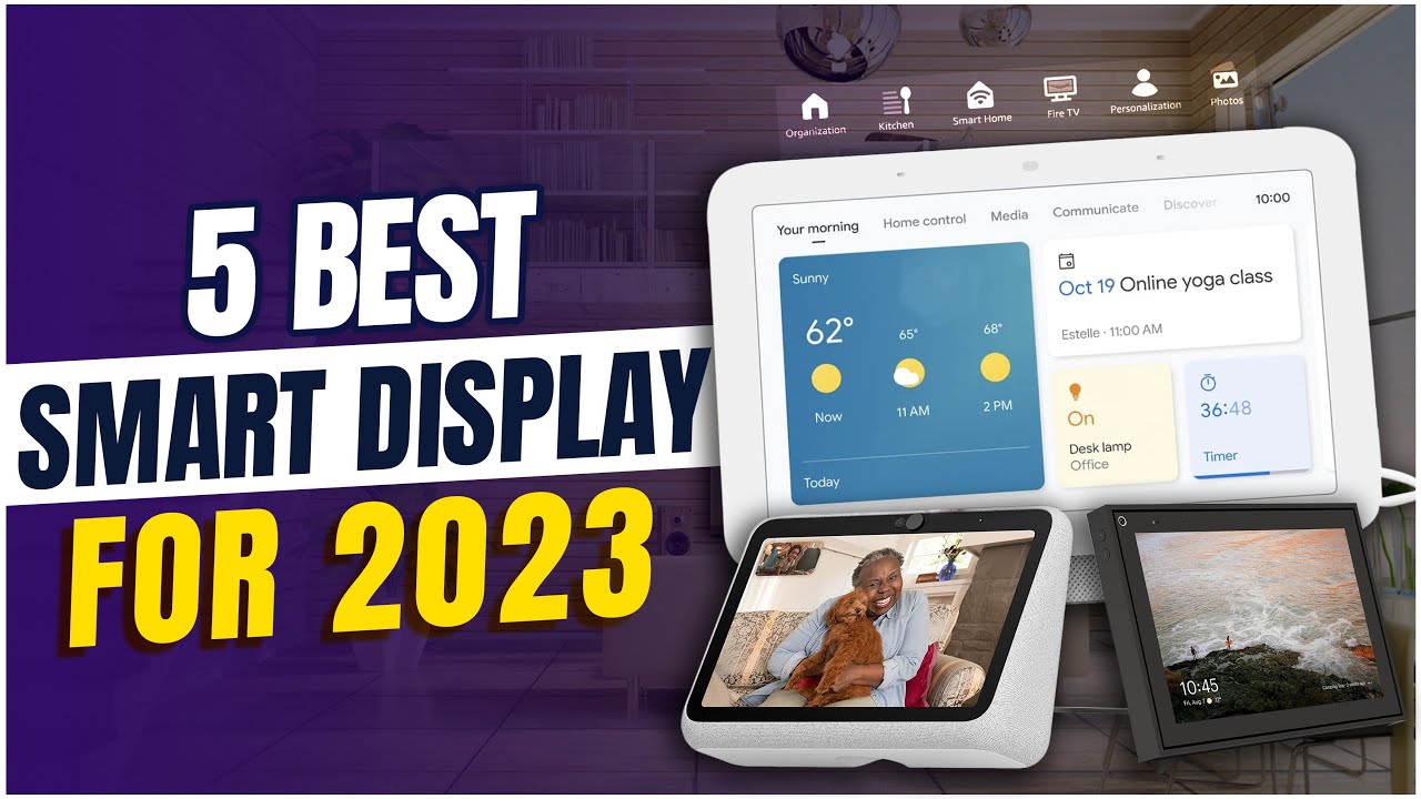 5 Best Smart Displays in 2023