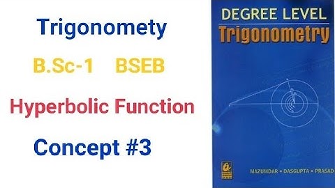 BSC-1|| BSEB Trigonometry concept#3 Ch-5 Hyperbolic Function  || maths