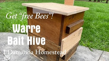 Make a Warre Bait Hive, Get Adapted Bees for Free!