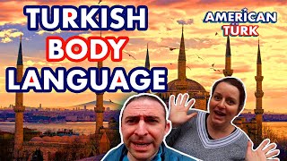 Turkish Body Language / Türkiye'de Vücut Dili