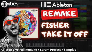 (Remake) FISHER, Aatig - Take It Off (Ableton Live Tech House Template)