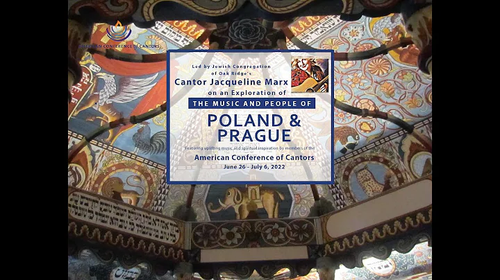 Cantor Jacqueline Marx Poland and Prague 2022