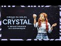 Discover the Frozen Playground of... CRYSTAL | OFFICIAL SHOW TRAILER | Cirque du Soleil