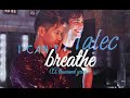 ► MALEC || i can't breathe (a thousand years)