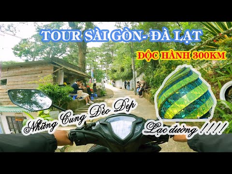 Video Tour Độc Hành SÀI GÒN-ĐÀ LẠT 300KM P1, Đi Phượt 1 Mình... - youtube