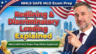 Redlining & Discriminatory Lending | NMLS SAFE MLO Exam Prep | Ethics Explained!