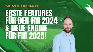 News | Erste Infos zu Features vom Football Manager 2024 & 2025 inklusive NEUER ENGINE